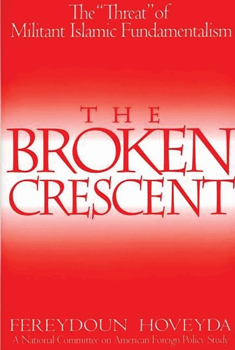 Fereydoun Hoveyda - Broken Crescent, Häftad. Tillgänglighet: Lägg i varukorg