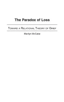 Marilyn McCabe - Paradox of Loss, Inbunden. Tillgänglighet: Lägg i varukorg