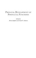 Prenatal Development of Postnatal Functions