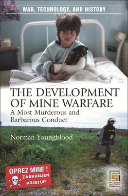 Development of Mine Warfare by Norman E Youngblood, Norman Youngblood, Robert M Citino