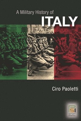 Ciro Paoletti - Military History of Italy, Inbunden. Tillgänglighet: Lägg i varukorg