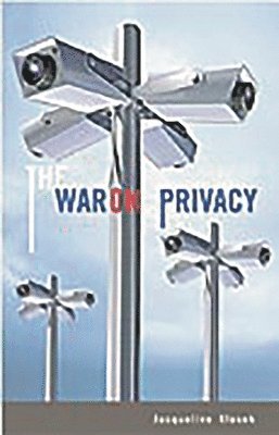 Jacqueline Klosek - War on Privacy, Inbunden. Tillgänglighet: Lägg i varukorg