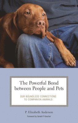 Powerful Bond between People and Pets by P Elizabeth Anderson