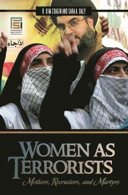 R. Kim Cragin, Sara A. Daly - Women as Terrorists, Inbunden. Tillgänglighet: Lägg i varukorg