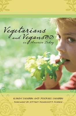 Karen Iacobbo, Michael Iacobbo - Vegetarians and Vegans in America Today, Inbunden. Tillgänglighet: Lägg i varukorg