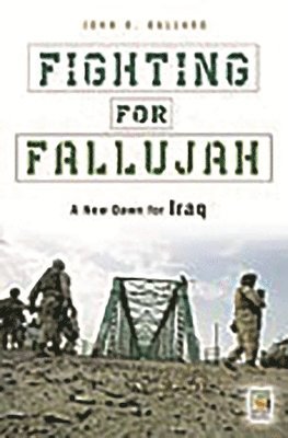John R. Ballard - Fighting for Fallujah, Inbunden. Tillgänglighet: Lägg i varukorg