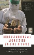 Understanding and Addressing Suicide Attacks
