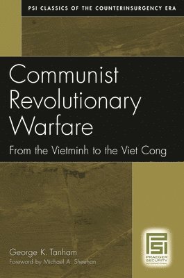George K. Tanham - Communist Revolutionary Warfare, Inbunden