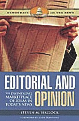 Steven M. Hallock - Editorial and Opinion, Inbunden