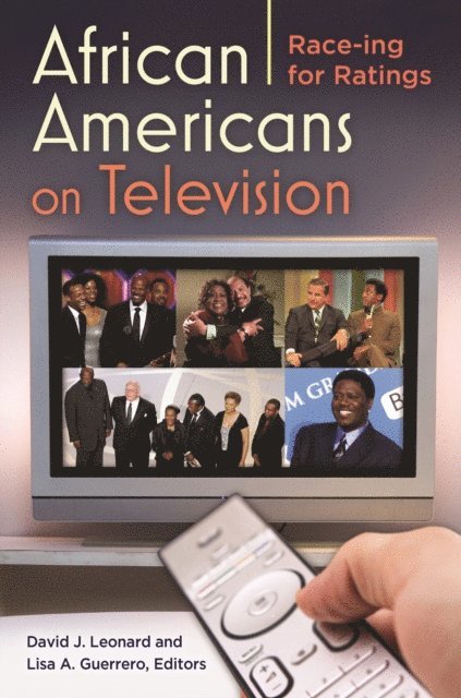 David J. Leonard, Lisa Guerrero - African Americans on Television, E-bok