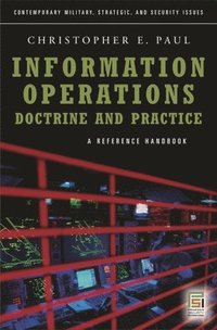 Information Operations-Doctrine and Practice