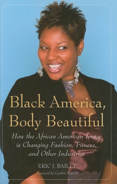 Eric J. Bailey - Black America, Body Beautiful, E-bok