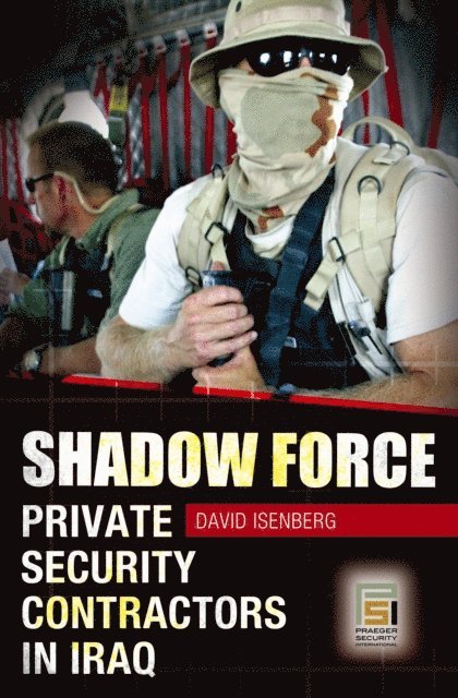 David Isenberg - Shadow Force, E-bok