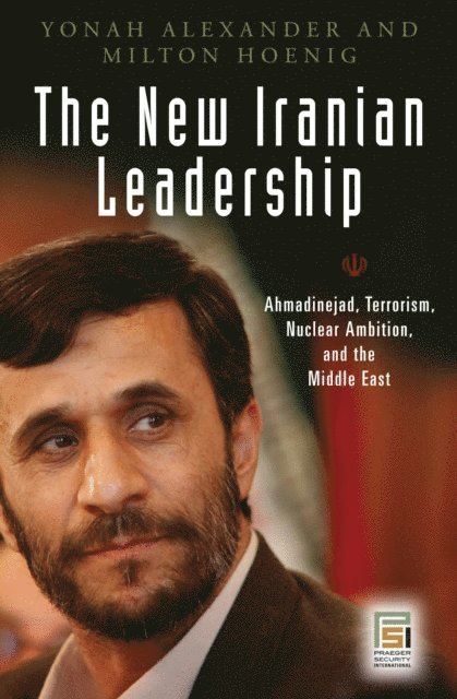 Yonah Alexander, Milton Hoenig - New Iranian Leadership, E-bok