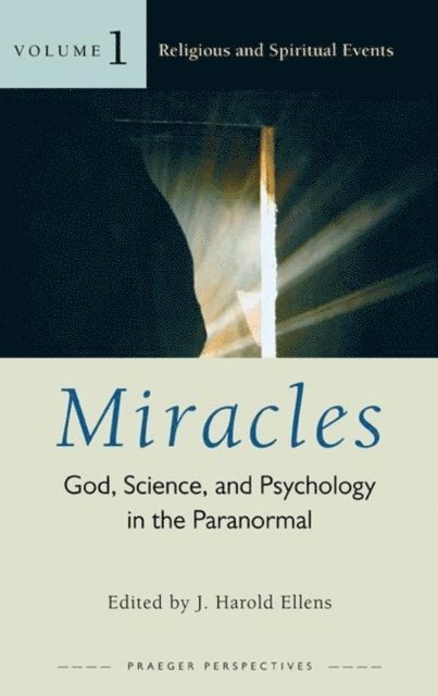 J. Harold Ellens - Miracles, E-bok