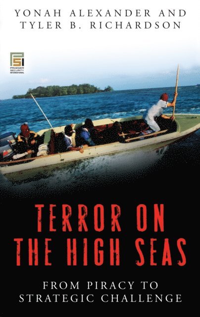 Yonah Alexander, Tyler Richardson - Terror on the High Seas, E-bok