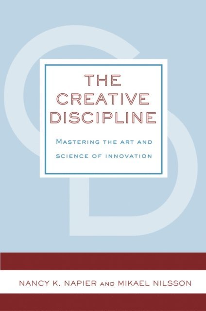 Nancy K. Napier, Mikael Nilsson - Creative Discipline, E-bok