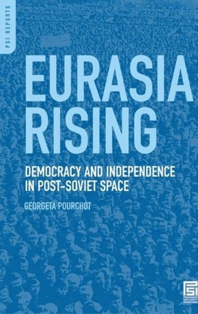 Georgeta Pourchot - Eurasia Rising, E-bok