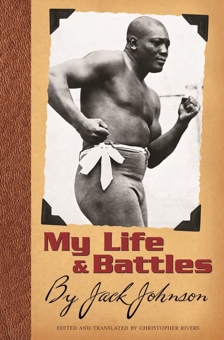 Christopher Rivers - My Life and Battles, Inbunden