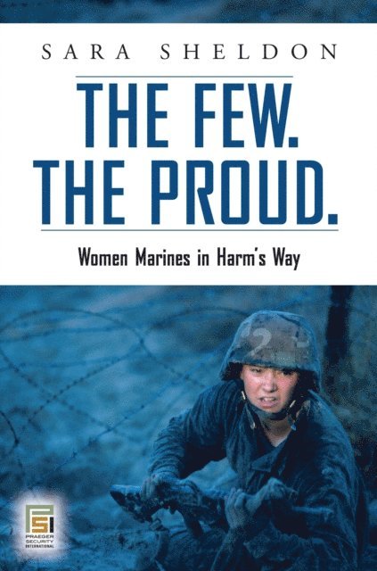 Sara Sheldon - Few. The Proud., E-bok. Tillgänglighet: Lägg i varukorg