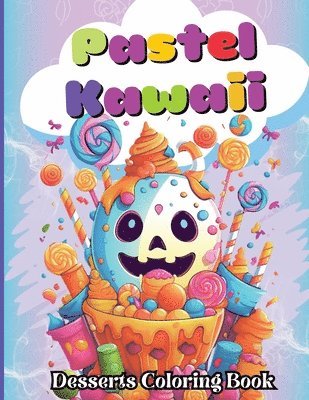 Tobba - Pastel Kawaii Desserts Coloring Book, Häftad