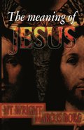 The Meaning of Jesus