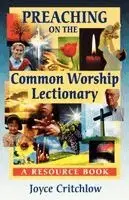 Joyce Critchlow - Preaching on the Common Worship Lectionary - A Resource Book, Häftad. Tillgänglighet: Lägg i varukorg