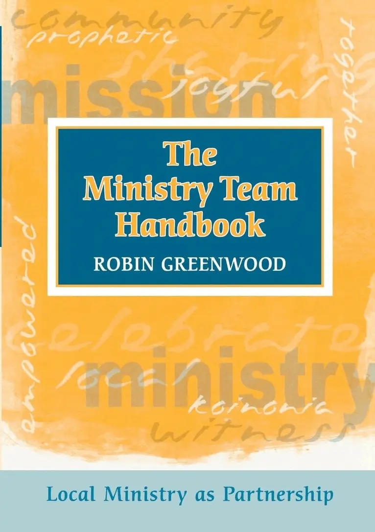 Robin Greenwood - Ministry Team Handbook, Häftad. Tillgänglighet: Lägg i varukorg