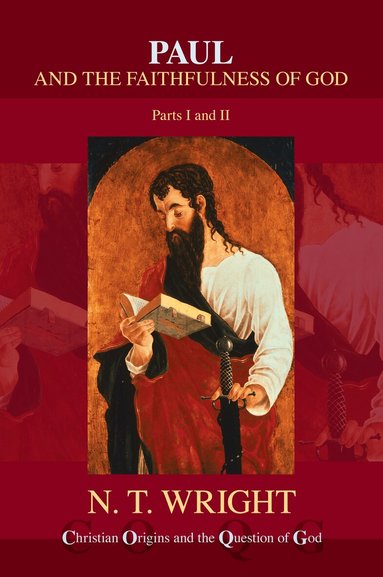 NT Wright, Tom Wright - Paul and the Faithfulness of God, Häftad