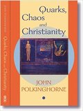 Quarks, Chaos and Christianity