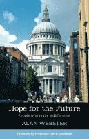 Alan Webster - Hope for the Future - People Who Make a Difference, Häftad