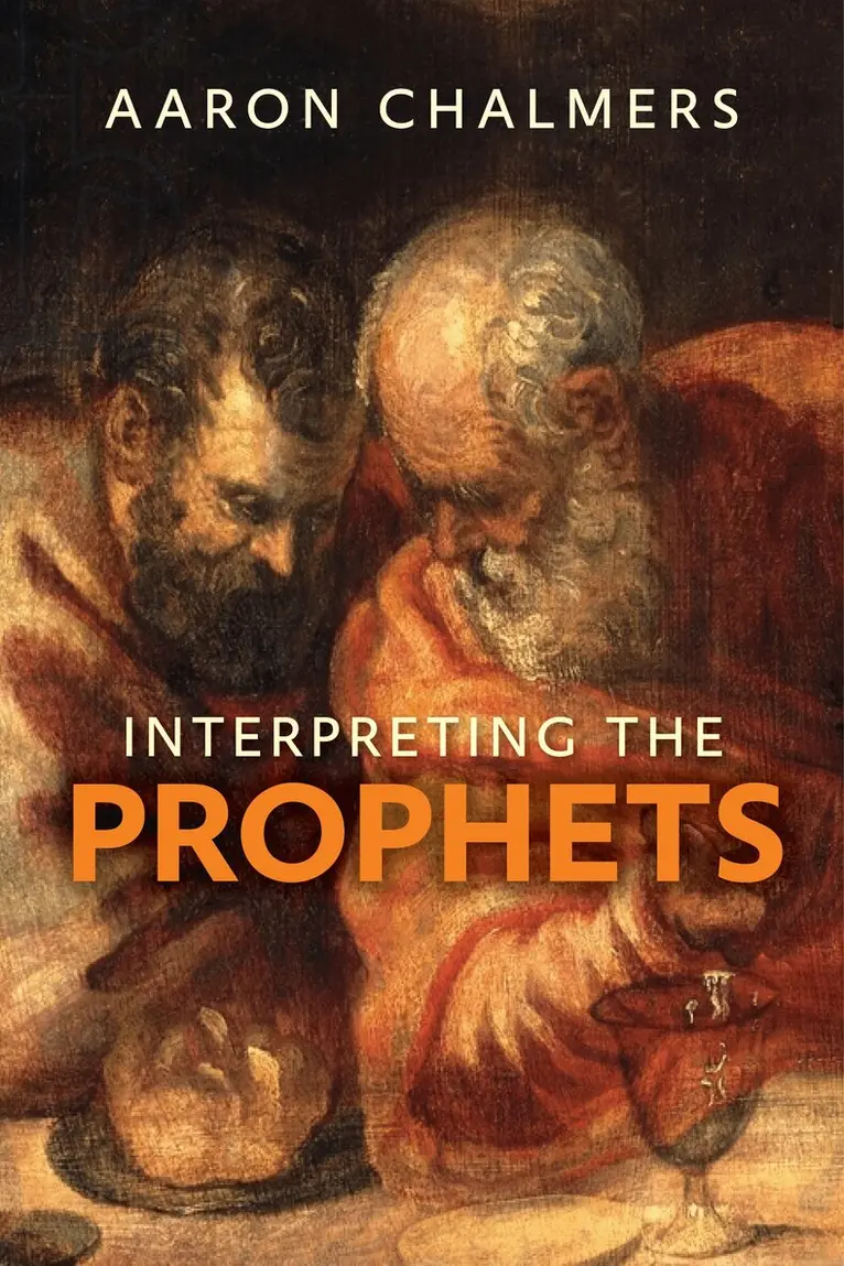 Aaron Chalmers - Interpreting the Prophets, Häftad. Tillgänglighet: Lägg i varukorg