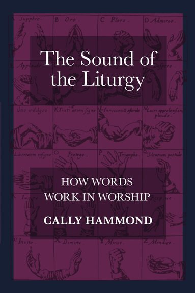 Sound of the Liturgy by Cally Hammond