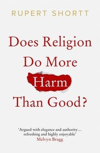 Does Religion do More Harm than Good?