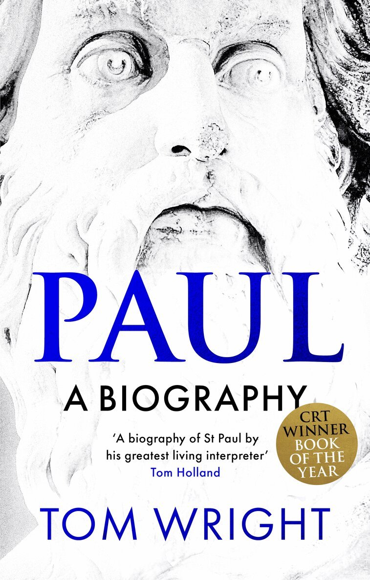 Tom Wright - Paul: A Biography, Häftad
