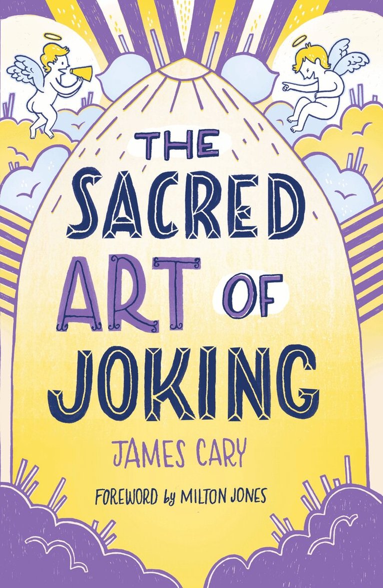 James Cary - Sacred Art of Joking, Häftad
