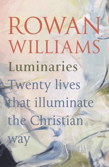 Rowan Williams - Luminaries, Häftad