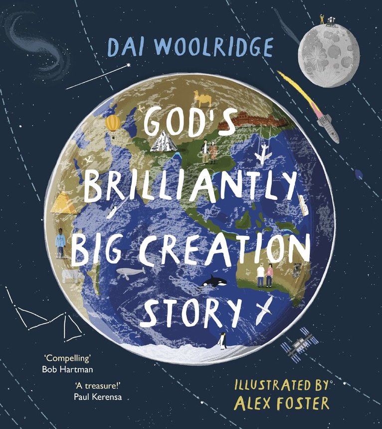 Dai Woolridge - God's Brilliantly Big Creation Story, Häftad
