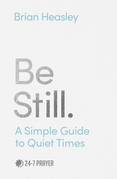 Be Still av Brian Heasley
