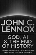 God, AI and the End of History