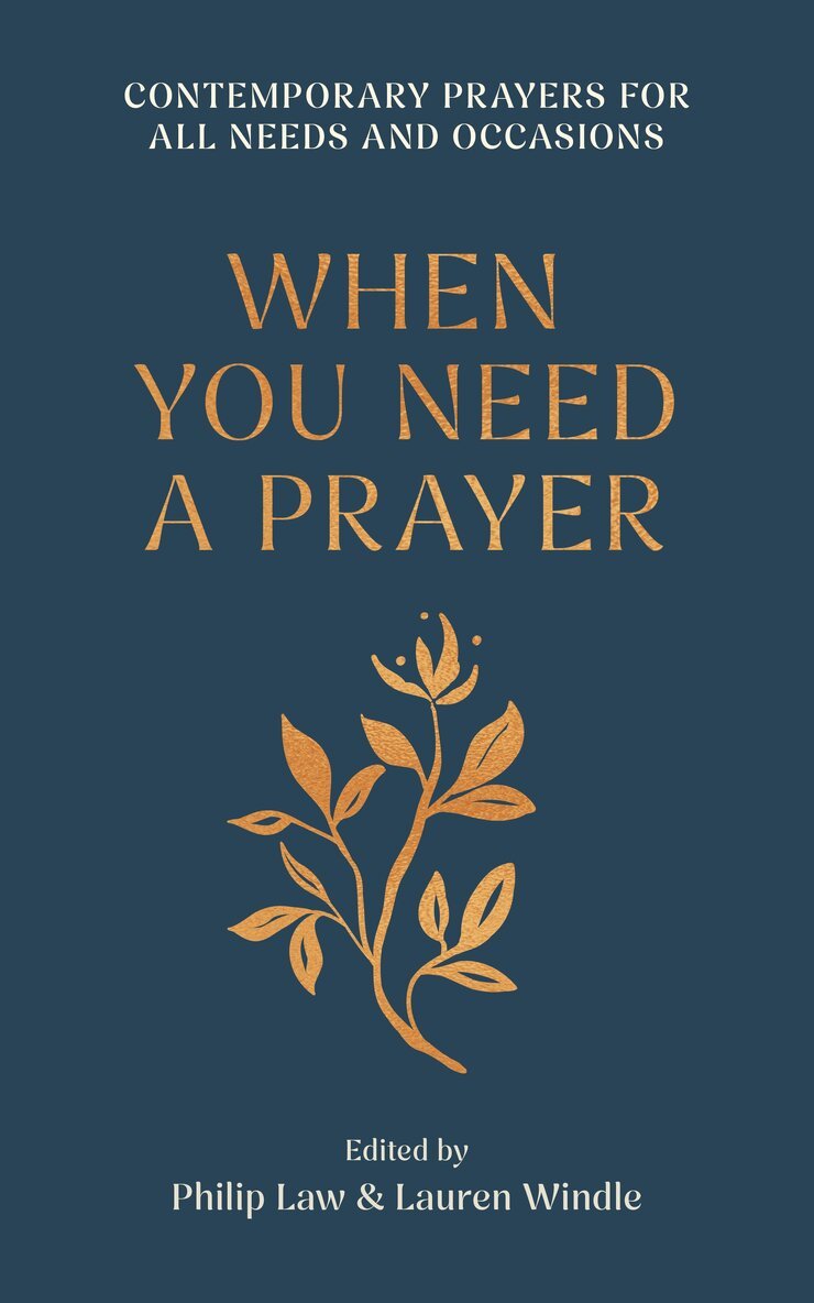 Philip Law, Lauren Windle - When You Need a Prayer, Inbunden. Tillgänglighet: Kommande