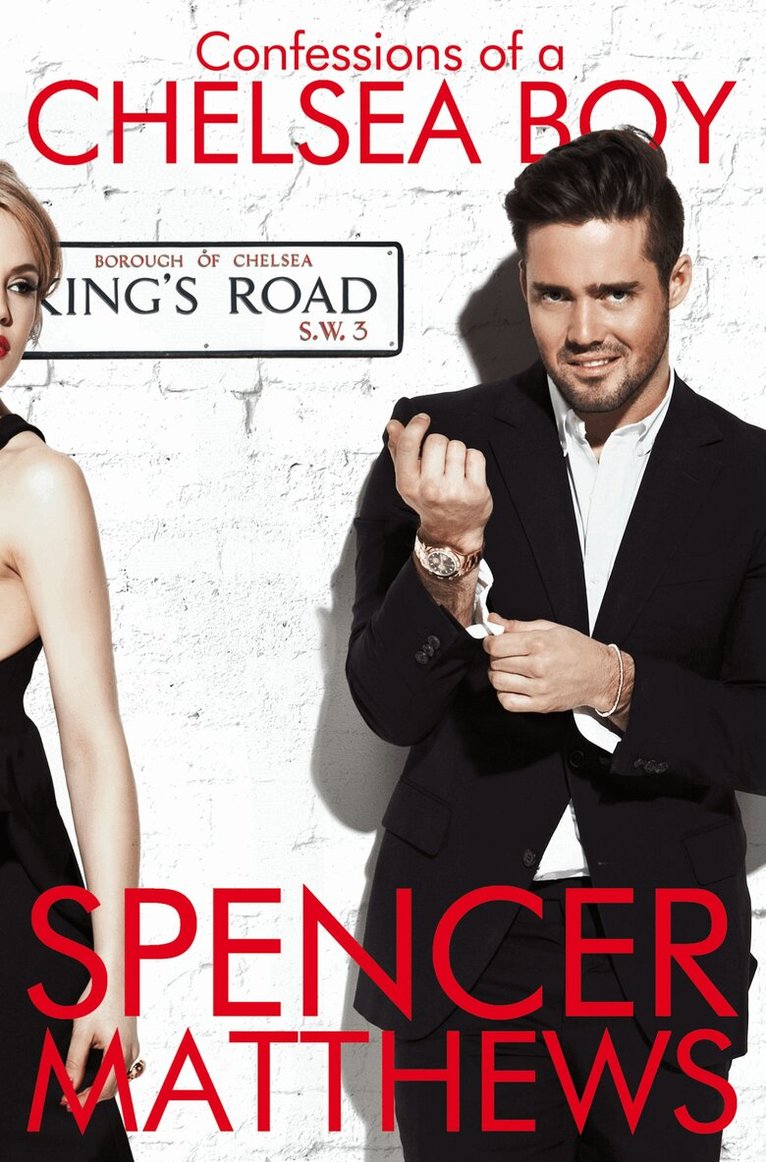 Spencer Matthews - Confessions of a Chelsea Boy, E-bok. Tillgänglighet: Lägg i varukorg