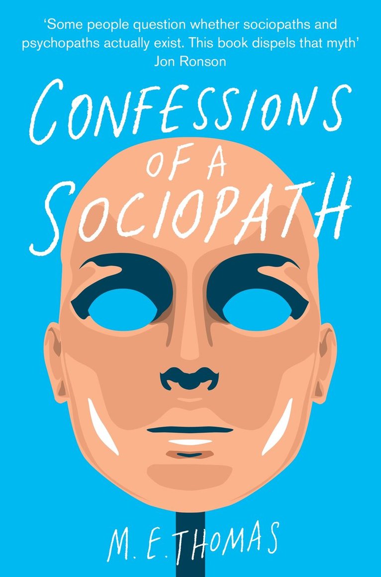 M. E. Thomas - Confessions of a Sociopath, E-bok