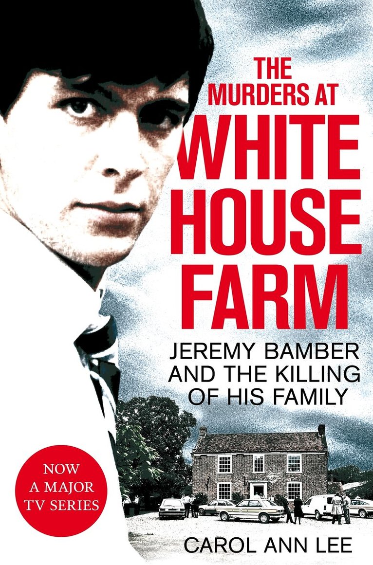 Carol Ann Lee - Murders at White House Farm, E-bok