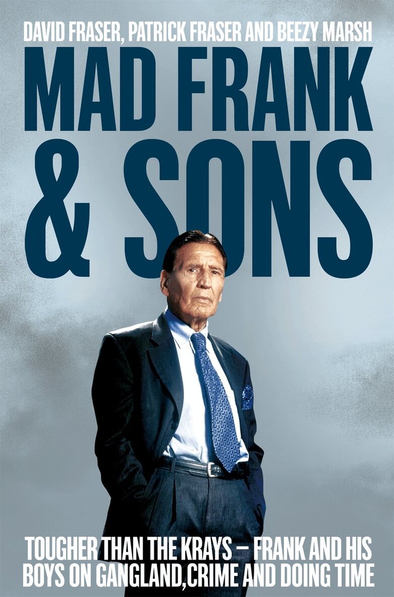David Fraser, Pat Fraser, Beezy Marsh - Mad Frank and Sons, E-bok