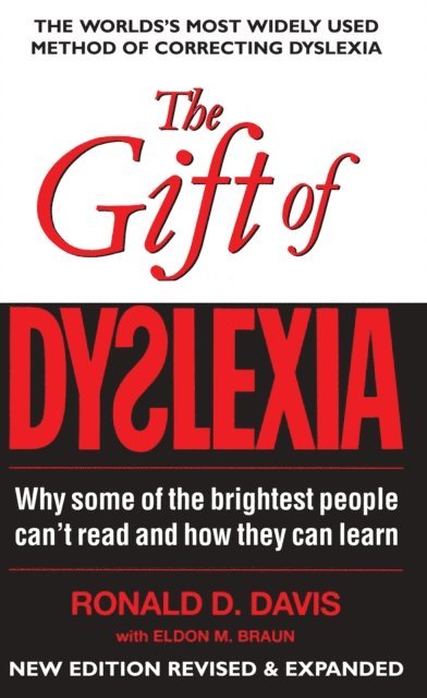 Ronald D. Davis, Eldon M. Braun - Gift of Dyslexia, E-bok