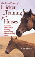 Art and Science of Clicker Training for Horses