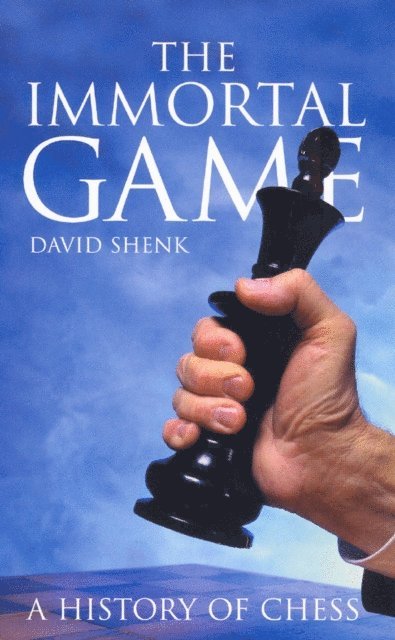 David Shenk - Immortal Game, E-bok