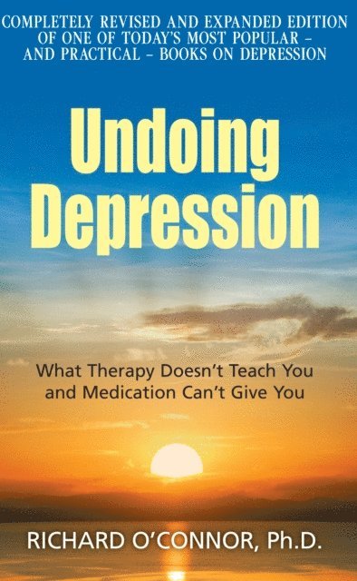 Richard O'Connor - Undoing Depression, E-bok