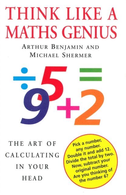 Michael Shermer, Arthur Benjamin - Think Like A Maths Genius, E-bok